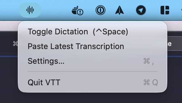 VTT menu-bar icon and dropdown with Toggle Dictation, Paste Latest Transcription and Settings